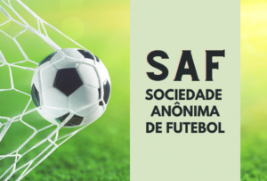 Read more about the article O Regime Jurídico Diferenciado da Sociedade Anônima do Futebol (SAF)