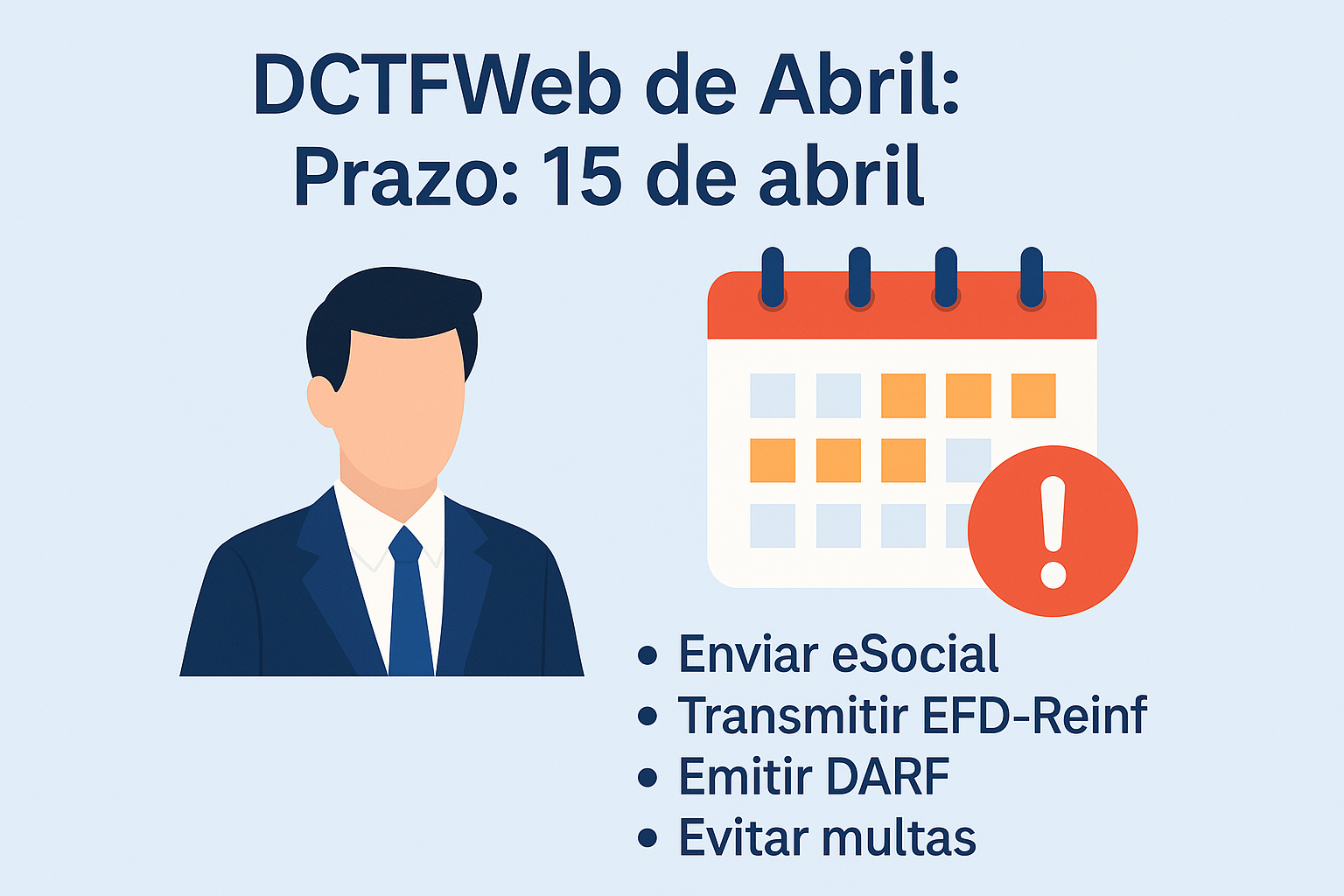 You are currently viewing DCTFWeb de Abril: o que sua empresa precisa entregar (e os riscos se não fizer)